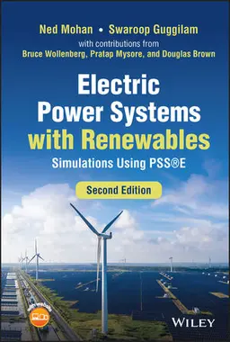 Front cover for Electric Power Systems with Renewables: Simulations Using PSSE